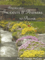 Remarkable Incidents and Answers To Prayer