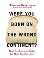 Were You Born on the Wrong Continent?: How the European Model Can Help You Get a Life