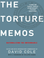 The Torture Memos: Rationalizing the Unthinkable