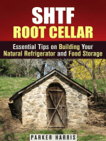 SHTF Root Cellar Essential Tips on Building Your Natural Refrigerator and Food Storage: DIY Projects