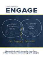 Engage: A Practical Guide to Understanding, Influencing and Connecting With People