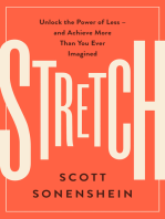 Stretch: Unlock the Power of Less -and Achieve More Than You Ever Imagined