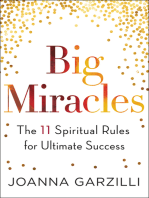 Big Miracles: The 11 Spiritual Rules for Ultimate Success