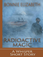 Radioactive Magic: Whisper