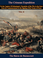 The Crimean Expedition, to the Capture Of Sebastopol Vol. II: Chronicles of the War in the East, from its Commencement to the Signing of the Treaty of Peace, Vol. II