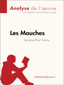Les Mouches de Jean-Paul Sartre (Analyse de l'oeuvre): Analyse complète et résumé détaillé de l'oeuvre