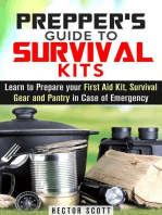 Prepper's Guide to Survival Kits: Learn to Prepare your First Aid Kit, Survival Gear and Pantry in Case of Emergency: Survival Guide