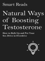 Natural Ways of Boosting Testosterone: How To Bulk Up and Put Your Sex Drive in Overdrive