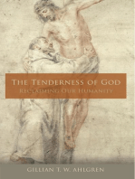 The Tenderness of God: Reclaiming Our Humanity