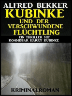 Kubinke und der verschwundene Flüchtling