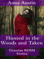 Hunted in the Woods and Taken