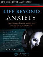 Life Beyond Anxiety: How to move beyond anxiety and live the life you want!