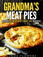 Grandma’s Meat Pies: Savory, Low-Budget Meat Pie Recipes!: Everyday Baking