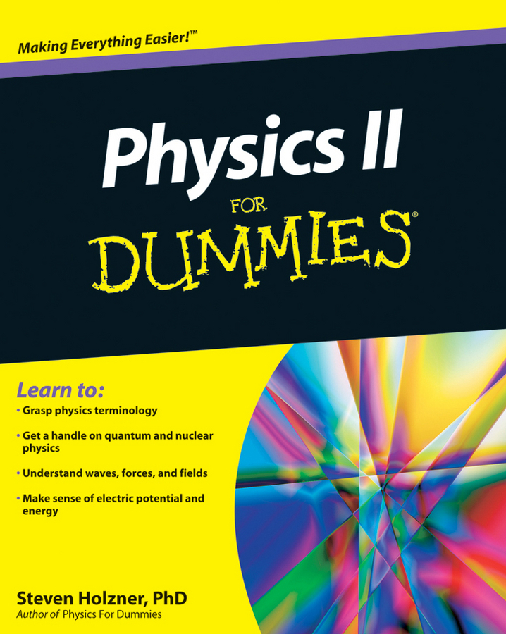 Physics II For Dummies by Steven Holzner (Ebook) Read free for