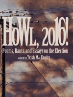 Howl, 2016! Poems, Rants, and Essays about the Election