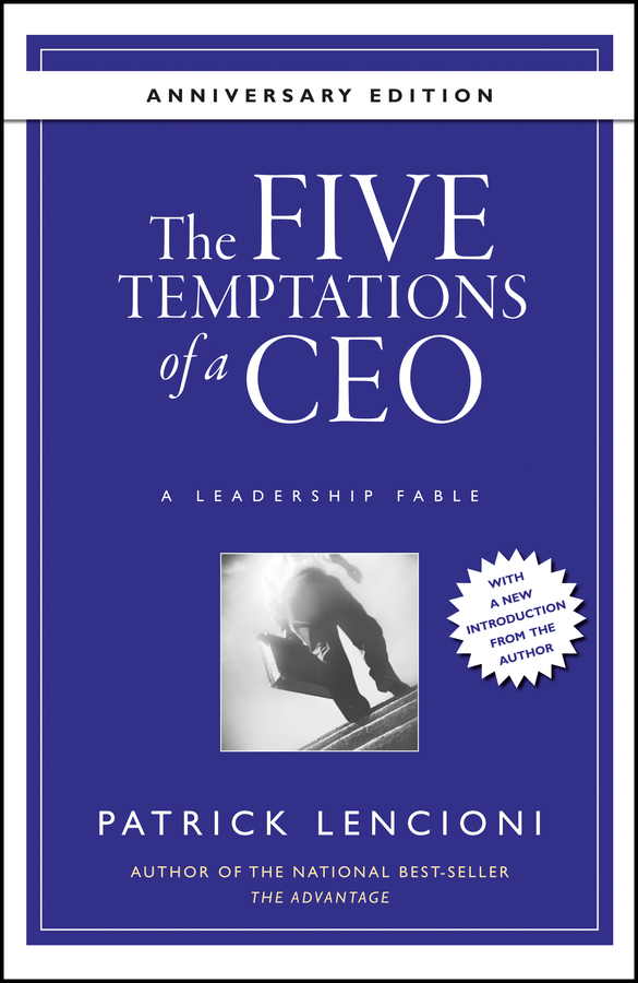 Read The Five Temptations of a CEO, 10th Anniversary