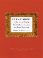 Permissions, A Survival Guide: Blunt Talk about Art as Intellectual Property