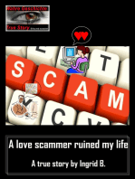A love scammer ruined my life
