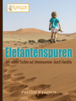 Elefantenspuren: mit meiner Tochter auf Abenteuerreise durch Namibia