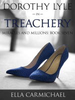 Dorothy Lyle in Treachery: The Miracles and Millions Saga, #7