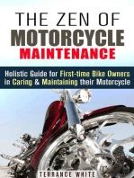 The Zen of Motorcycle Maintenance: Holistic Guide for First-Time Bike Owners in Caring & Maintaining Their Motorcycle: Motorcycle Guide