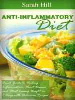Anti-Inflammatory Diet: Quick Beginner's Guide to Healing Inflammation, Heart Disease, Weight loss in 7 days