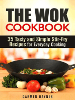 The Wok Cookbook: 35 Tasty and Simple Stir-Fry Recipes for Everyday Cooking: Authentic Meals
