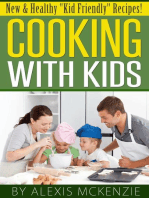 Cooking with Kids: New and Healthy "Kid Friendly" Recipes!