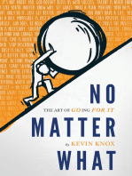 No Matter What: The Art of Going for It