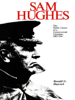 Sam Hughes: The Public Career of a Controversial Canadian, 1885-1916