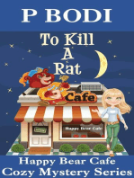 To Kill A Rat: Happy Bear Cafe Cozy Mystery Series, #4