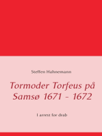 Tormoder Torfeus på Samsø 1671 - 1672: I arrest for drab
