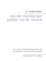 Aus der Starnberger Politik von Dr. Thosch: Band 4, Jahrbuch 2016, 2. Halbjahr, eine weitere Informationsquelle, mit persönlichen Kommentaren ergänzt