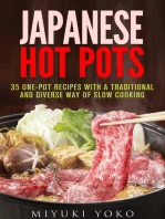 Japanese Hot Pots: 35 One-Pot Recipes with a Traditional and Diverse Way of Slow Cooking: Authentic Meals