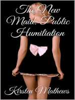 The New Maid: Public Humiliation