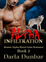 Alpha Infiltration: Romeo Alpha Blood Lines Romance Series, #2