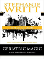 Streets of Light: Geriatric Magic: A New York Collection Short Story