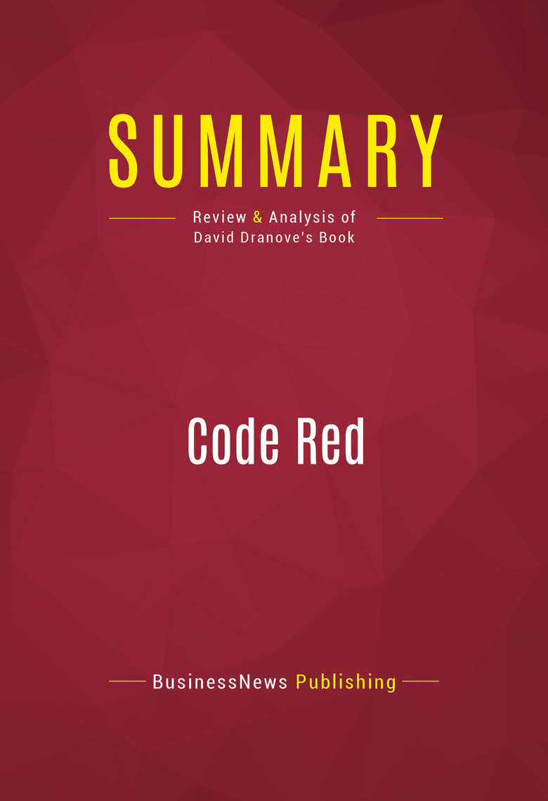 Summary: Code Red by BusinessNews Publishing - Book - Read ...