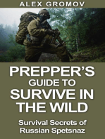 Prepper’s Guide to Survive in the Wild : Survival Secrets of the Russian Spetznaz: Survival Guide