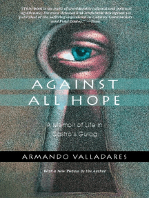 Against All Hope by Armando Valladares (Ebook) - Read free for 30 days