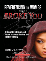 Reverencing the Wombs That Broke You