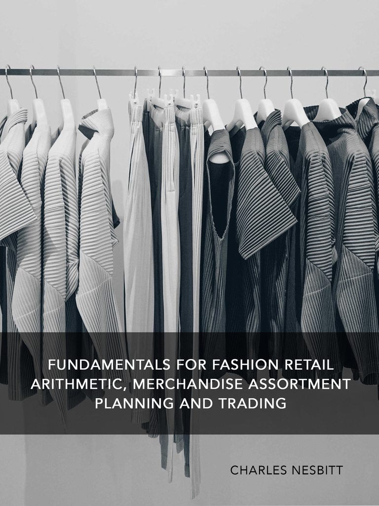 Fundamentals for Fashion Retail Arithmetic, Merchandise Assortment