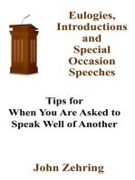 Eulogies, Introductions and Special Occasion Speeches: Tips for When You Are Asked to Speak Well of Another