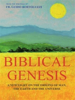 Biblical Genesis - A new light on the origins of man and the original sin: From the writings of Fr. Guido Bortoluzzi