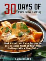 30 Days of Paleo Slow Cooking: Best Weight Loss Paleo Recipes for One Awesome Month of Your Paleo Challenge with a Slow Cooker: Paleo Meals
