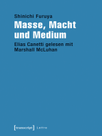Masse, Macht und Medium: Elias Canetti gelesen mit Marshall McLuhan