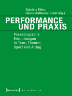 Performance und Praxis: Praxeologische Erkundungen in Tanz, Theater, Sport und Alltag