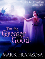 For the Greater Good