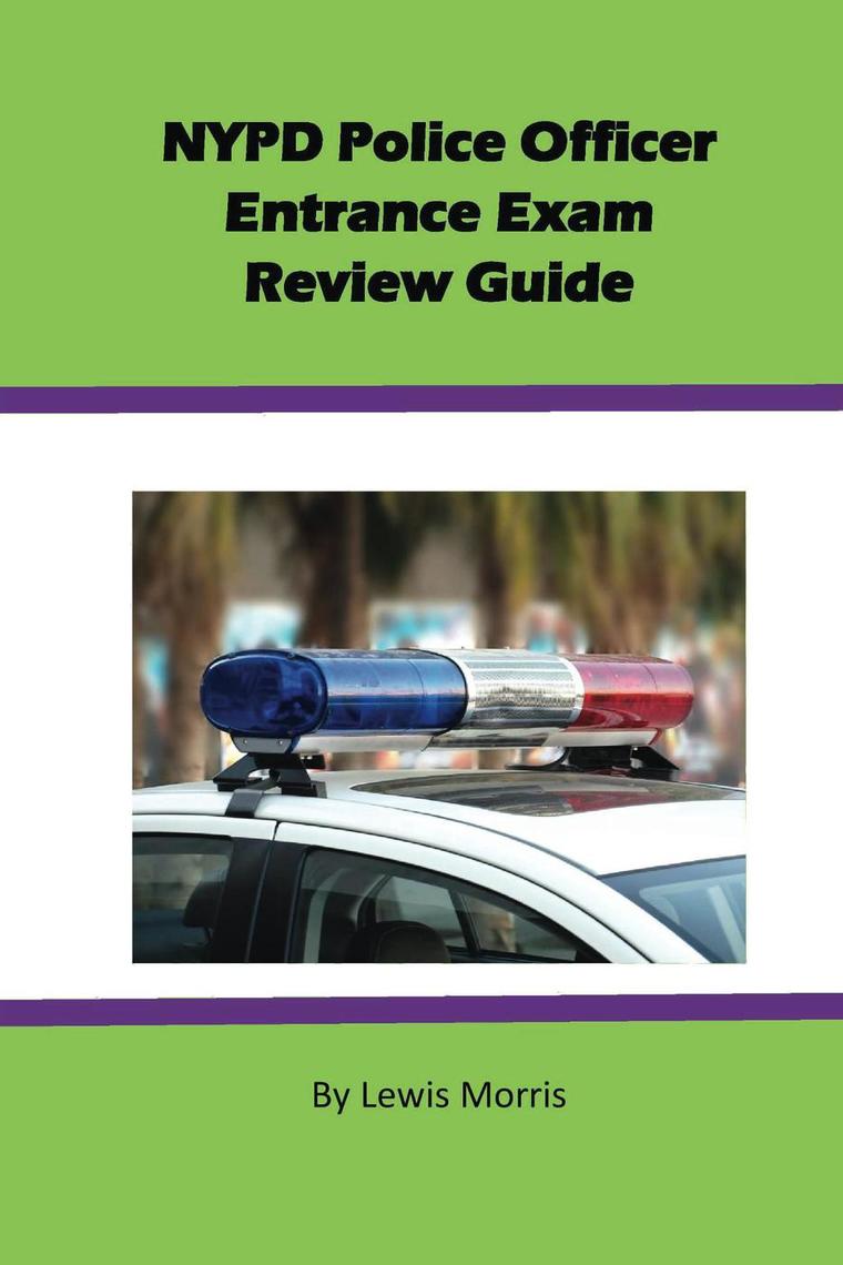 Read NYPD Police Officer Exam Review Guide Online by Lewis Morris Books