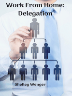 Work From Home: Delegation
